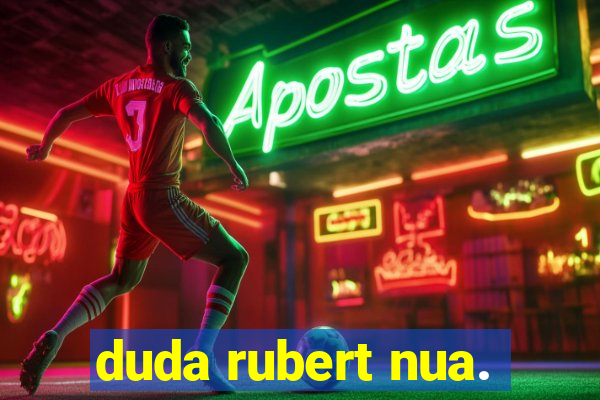 duda rubert nua.